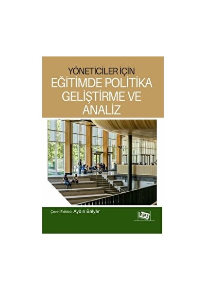 Yöneticiler Için Eğitimde Politika Geliştirme ve Analiz - Aydın Balyer