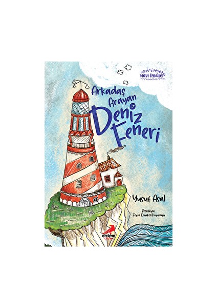 Arkadaşını Arayan Deniz Feneri - Yusuf Asal