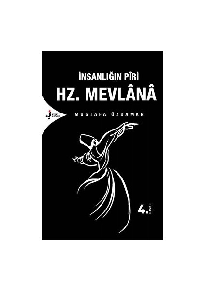 Insanlığın Piri Hz. Mevlana