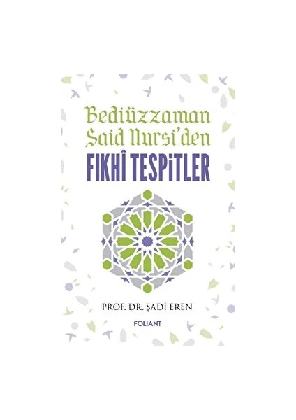 Bediüzzaman Said Nursi'den Fıkhi Tespitler