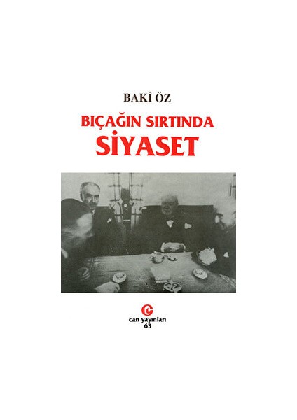 Bıçağın Sırtında Siyaset - Baki Öz