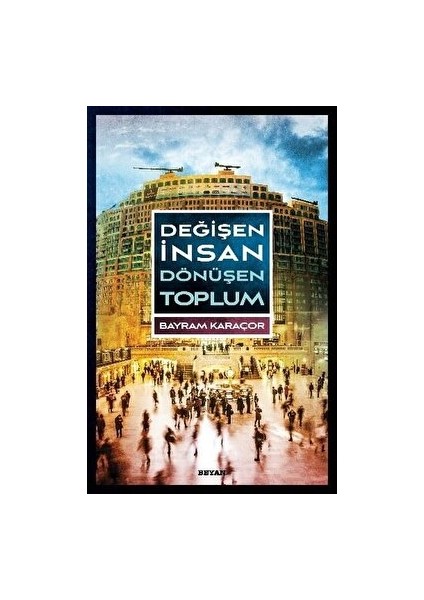 Değişen Insan Dönüşen Toplum