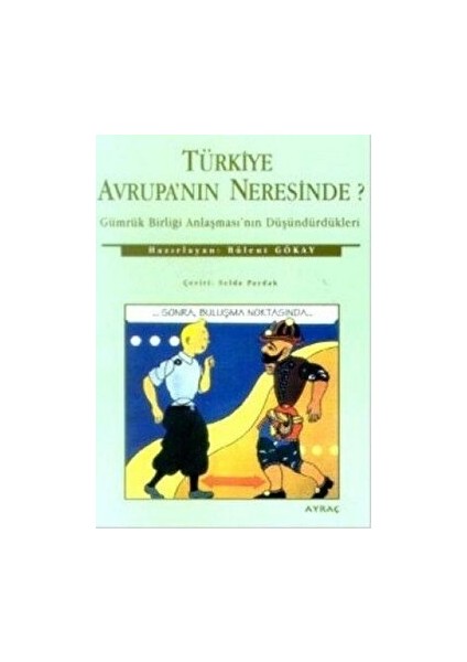 Türkiye Avrupa'nın Neresinde? - Bülent Gökay