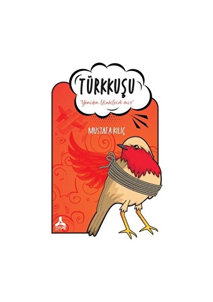 Türkkuşu - Mustafa Kılıç