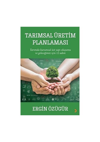 Tarımsal Üretim Planlaması - Ergin Özügür
