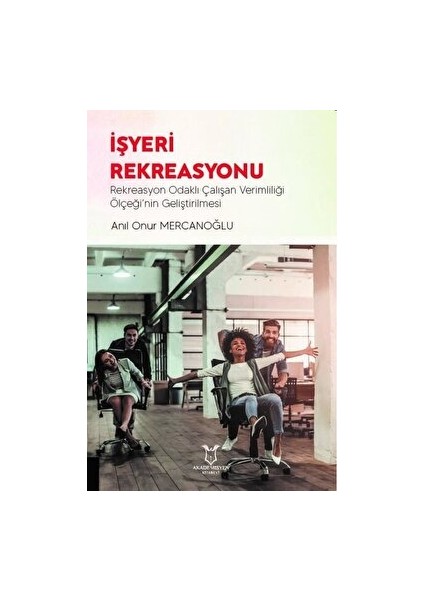 Işyeri Rekreasyonu - Anıl Onur Mercanoğlu