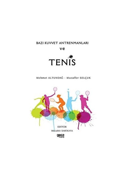 Bazı Kuvvet Antrenmanları ve Tenis - Mehmet Altundağ