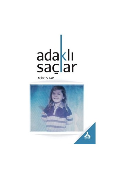 Adaklı Saçlar - Acibe Sıkar