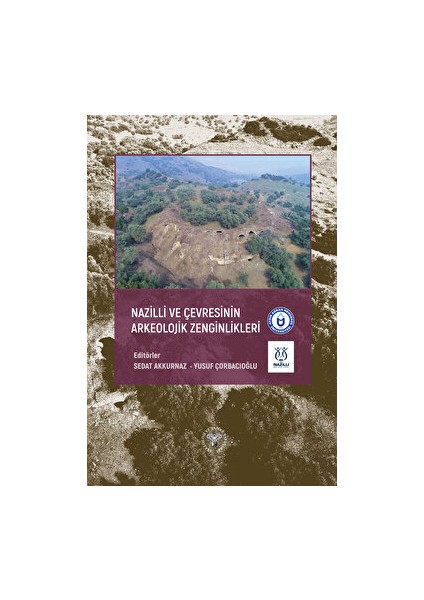 Nazilli ve Çevresinin Arkeolojik Zenginlikleri
