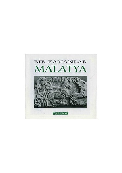 Bir Zamanlar Malatya - Nezih Başgelen