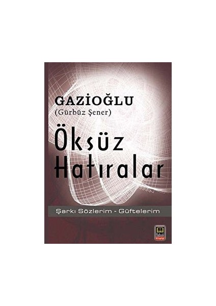 Öksüz Hatıralar - Gürbüz Şener