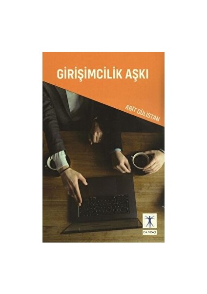 Girişimcilik Aşkı - Abit Gülistan