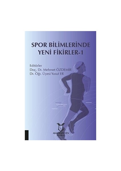 Spor Bilimlerinde Yeni Fikirler-1 - Mehmet Özdemir