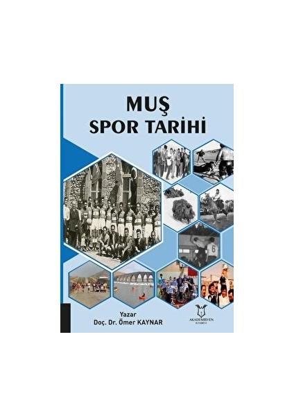 Muş Spor Tarihi - Ömer Kaynar