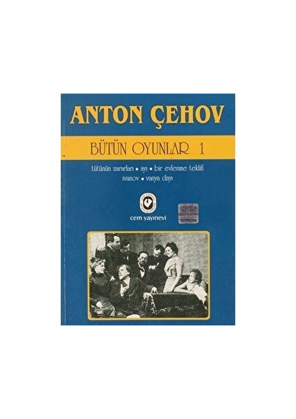 Anton Çehov - Bütün Oyunlar 1 - Anton Pavloviç Çehov