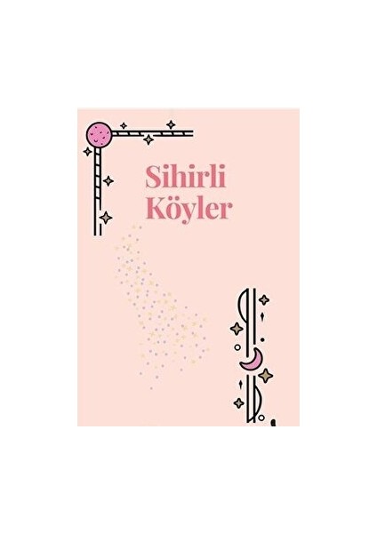 Sihirli Köyler - Beril Berrak Koç