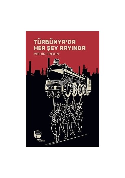 Türbünya’da Her Şey Rayında - Mahir Ergun