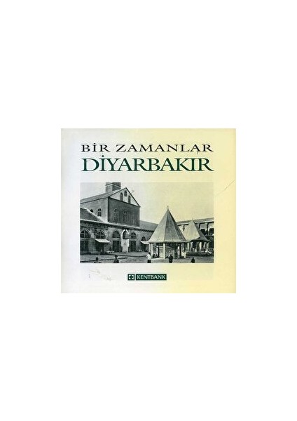 Bir Zamanlar Diyarbakır - Nezih Başgelen