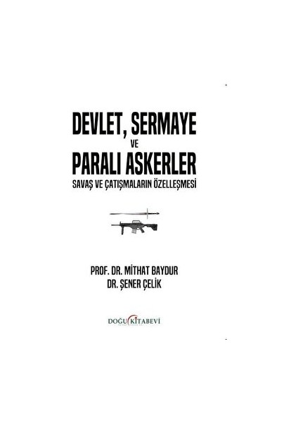 Devlet, Sermaye ve Paralı Askerler - Mithat Baydur