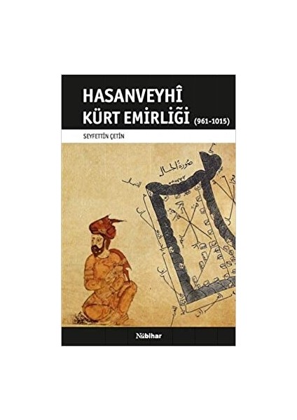 Hasanveyhi Kürt Emirliği (961-1015) - Seyfettin Çetin