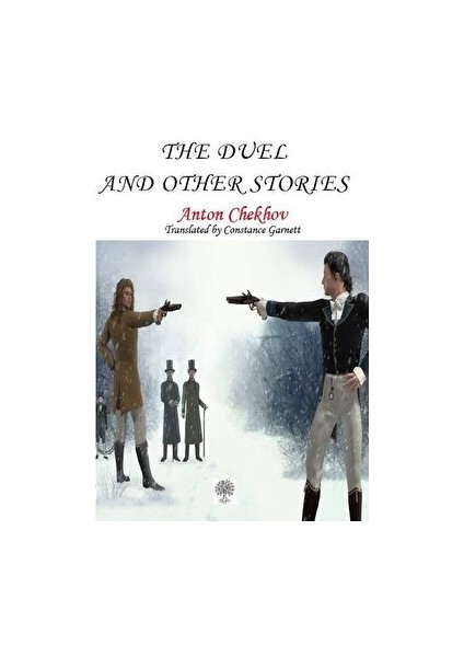 The Duel And Other Stories - Anton Checkov