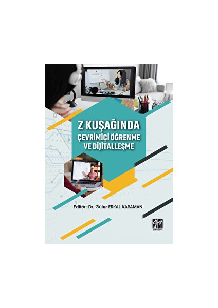 Z Kuşağında Çevrimiçi Öğrenme ve Dijitalleşme