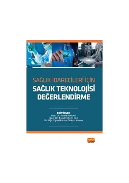 Sağlık Idarecileri Için Sağlık Teknolojisi Değerlendirme