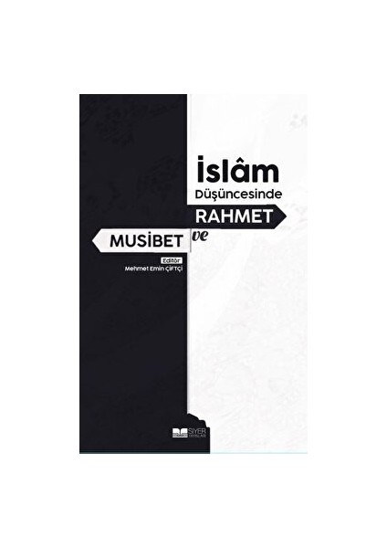 Islam Düşüncesinde Rahmet ve Musibet