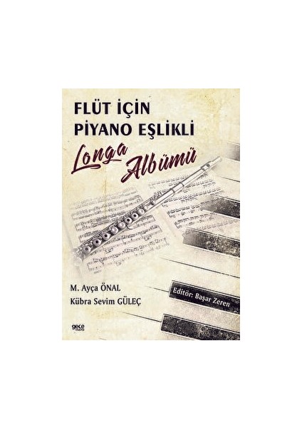 Flüt Için Piyano Eşlikli Longa Albümü - M. Ayça Önal