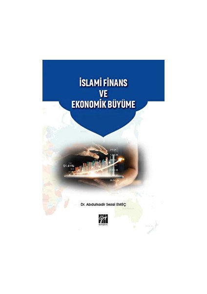 Islami Finans ve Ekonomik Büyüme - Abdulkadir Sezai Emeç