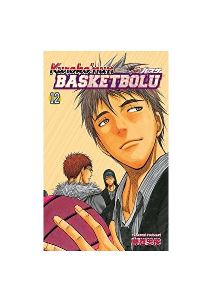 Kuroko’nun Basketbolu 12. Cilt - Tadatoşi Fujimaki