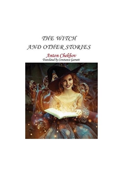 The Witch And Other Stories - Anton Checkov