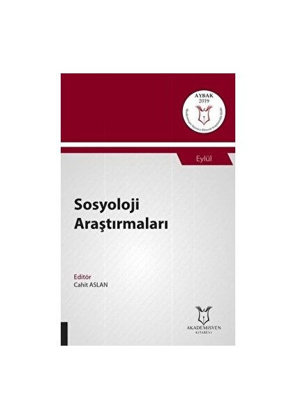 Sosyoloji Araştırmaları (Aybak 2019 Eylül) - Cahit Aslan