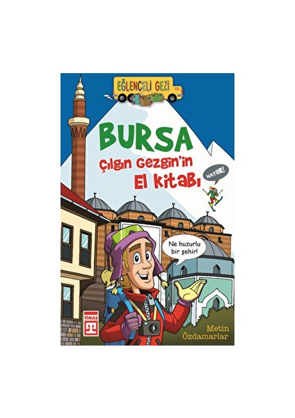 Bursa - Çılgın Gezgin'in El Kitabı - Metin Özdamarlar