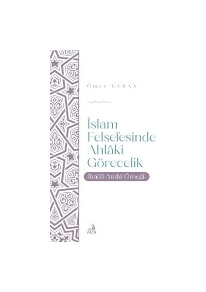 Islam Felsefesinde Ahlaki Görecelik