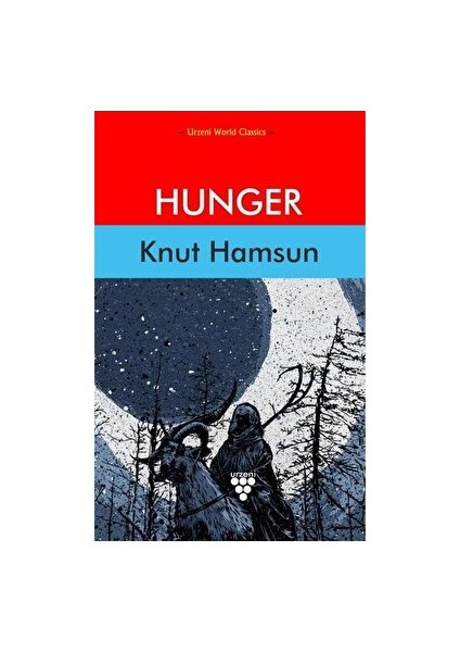 Hunger - Knut Hamsun