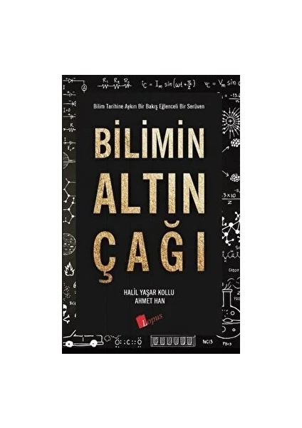 Bilimin Altın Çağı - Halil Yaşar Kollu