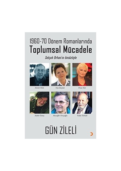 1960-70 Dönem Romanlarında Toplumsal Mücadele - Gün Zileli