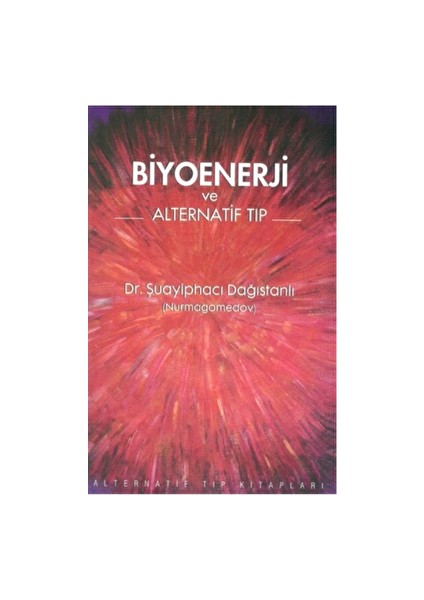 Biyoenerji ve Alternatif Tıp - Şuayiphacı Dağıstanlı (Nurmagomedov)