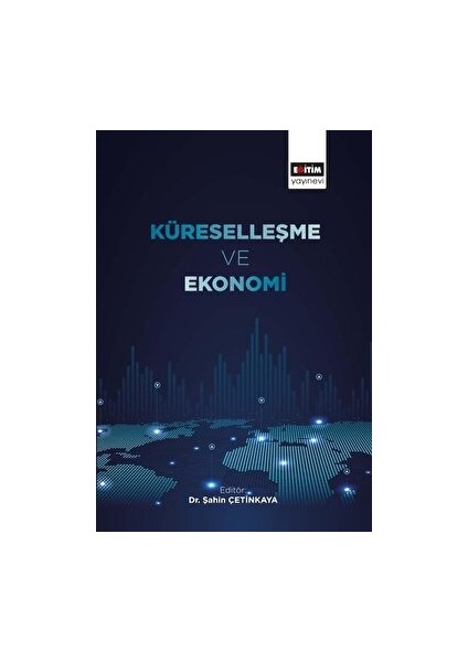 Küreselleşme ve Ekonomi - Şahin Çetinkaya