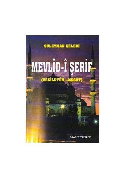 Mevlid-I Şerif - Süleyman Çelebi