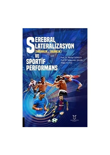 Serebral Lateralizasyon (Sağlaklık / Solaklık) ve Sportif Performans