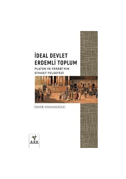 Ideal Devlet Erdemli Toplum