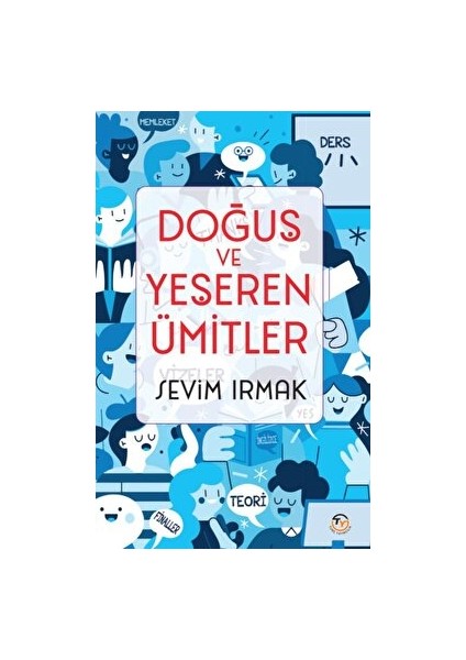 Doğuş ve Yeşeren Ümitler - Sevim Irmak