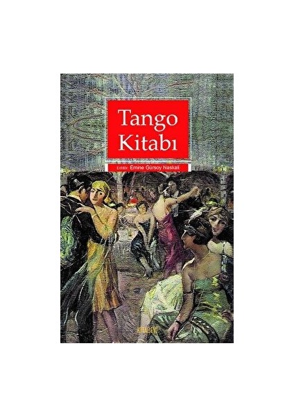 Tango Kitabı - Emine Gürsoy Naskali