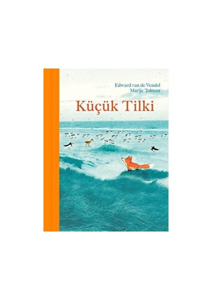 Küçük Tilki - Edward Van De Vendel