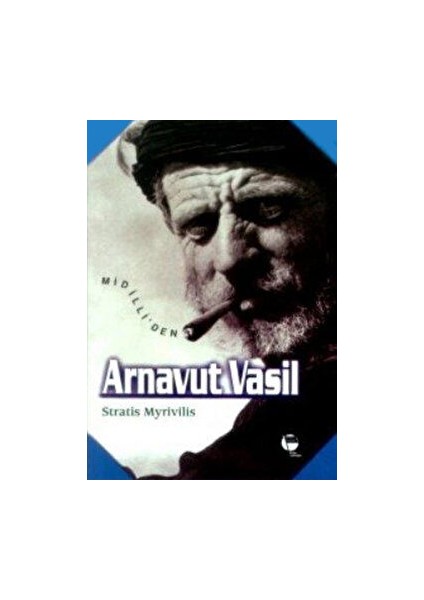 Arnavut Vasil - Stratis Myrivilis