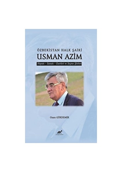 Özbekistan Halk Şaiir Usman Azim - Ozan Gökdemir