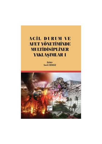 Acil Durum ve Afet Yönetiminde Multidisipliner Yaklaşım I