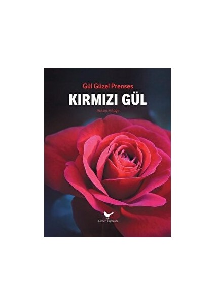 Kırmızı Gül - Gül Güzel Prenses